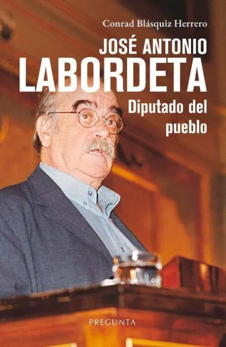 José Antonio Labordeta. Diputado del Pueblo
