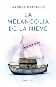 La Melancolía de la Nieve