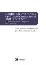 Handbook On Spanish Civil Law: Obligations And Contracts Volume I