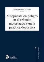 Autopuesta en Peligro en el Tránsito Motorizado y en la Practica Deportiva