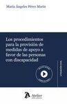 LOS PROCEDIMIENTOS PARA LA PROVISIÓN DE MEDIDDAS DE APOYO A FAVOR DE LAS PERSONAS