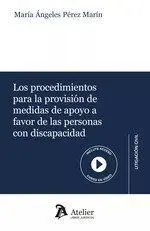 Los Procedimientos para la Provisión de Mediddas de Apoyo a Favor de las Personas