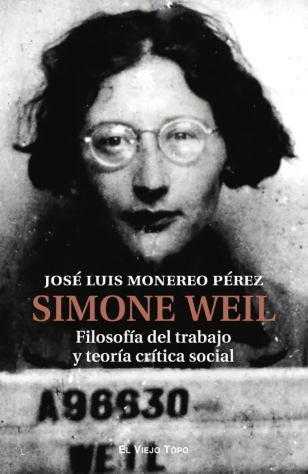 Simone Weil. Filosofia del Trabajo y Teoria Critic