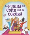 FUGIDA D'EN COLIN AMB LA CORONA