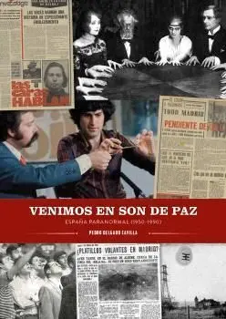 Venimos en Son de Paz España Paranormal (1950 1990)