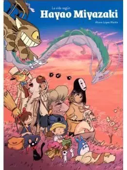 La Vida Según Hayao Miyazaki