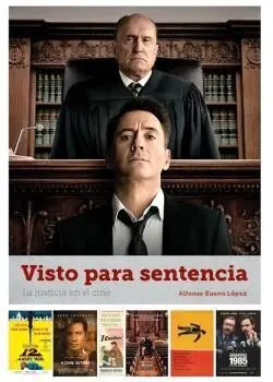 Visto para Sentencia. La Justicia en el Cine