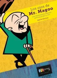 Ojos de Mr Magoo los Visionarios Dibujos Animados