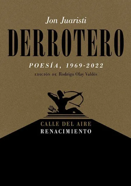 Derrotero (Poesía, 1969-2022)
