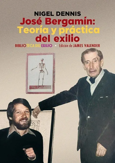 Jose Bergamin - Teoria y Practica del Exilio