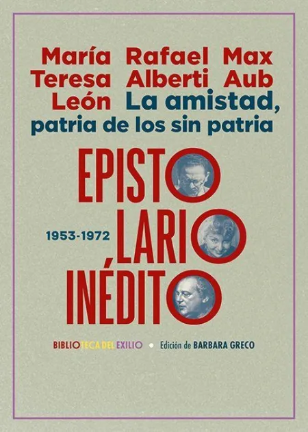 Amistad Patria de los sin Patria Epistolario Inedi
