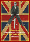 MANUEL CHAVES NOGALES - LOS AÑOS PERDIDOS