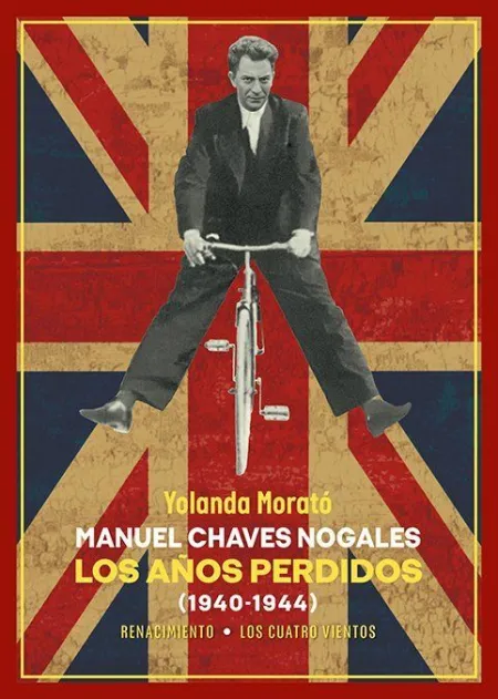 Manuel Chaves Nogales. Los Años Perdidos