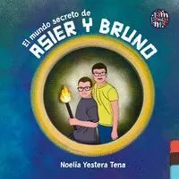 El Mundo Secreto de Asier y Bruno