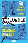 CLUEDLE: EL CASO DE LA GRANADA DORADA: 50 ENIGMAS ENDIABLADOS Y CURIOSOS (LIBRO