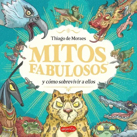 Mitos Fabulosos y Como Sobrevivir a ello
