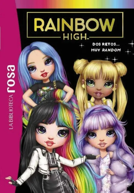 La Biblioteca Rosa. Rainbow High 10. Dos Retos... Muy Random