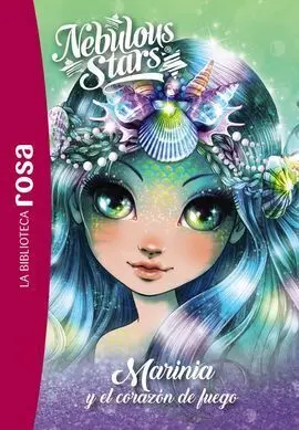 La Biblioteca Rosa. nebulous Stars 3. Marinia y el Corazón de Fuego