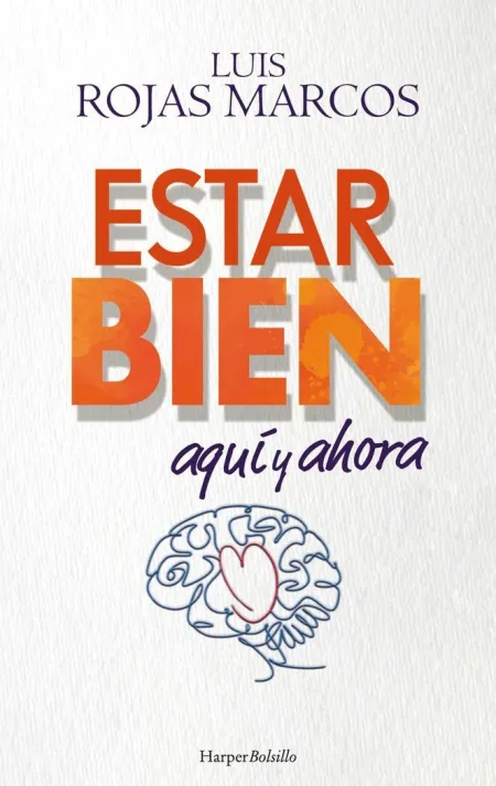 Estar Bien Aquí y Ahora