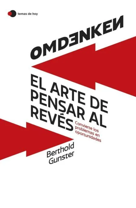 Omdenken: el Arte de Pensar Al Reves.