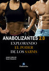 ANABOLIZANTES 2.0. EXPLORANDO EL PODER DE LOS SARM