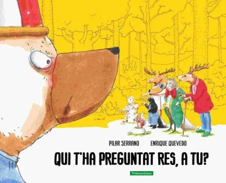 Qui T'ha Preguntat Res, a tu