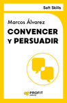 CONVENCER Y PERSUADIR (SOFT SKILLS)