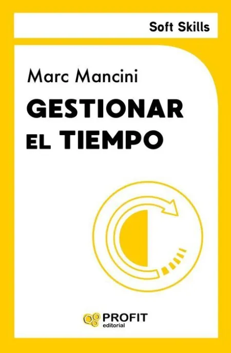 Gestionar el Tiempo (Soft Skills)