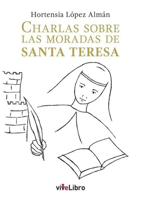 Charlas Sobre las Moradas de Santa Teresa