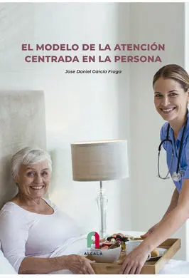Modelo de la Atención Centrada en la Persona, el
