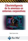 CIBERINTELIGENCIA DE LA AMENAZA EN ENTORNO CORPORA