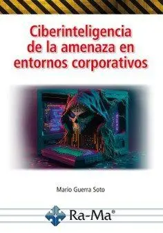 Ciberinteligencia de la Amenaza en Entorno Corpora