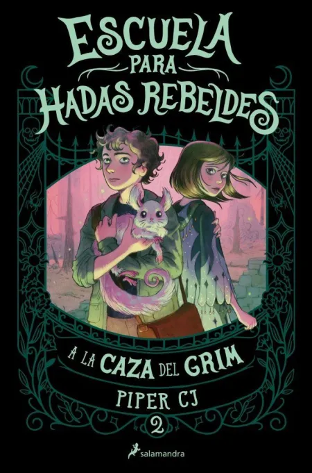 Escuela de Hadas Rebeldes 2. A la Caza del Grim