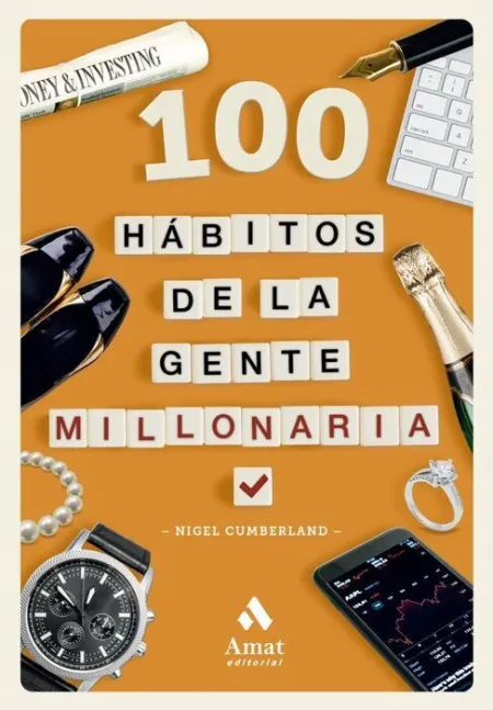 100 Habitos de la Gente Millonaria