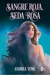 Sangre Roja, Seda Rosa