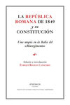 LA REPÚBLICA ROMANA DE 1849 Y SU CONSTITUCIÓN