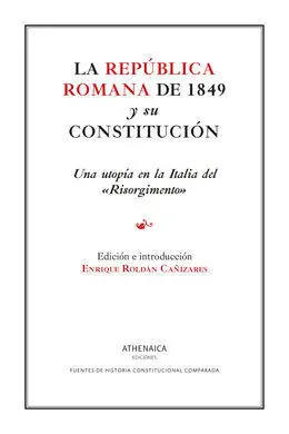 La República Romana de 1849 y Su Constitución