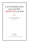 LA CONSTITUCIÓN DE LA NACIÓN ARGENTINA DE 1949