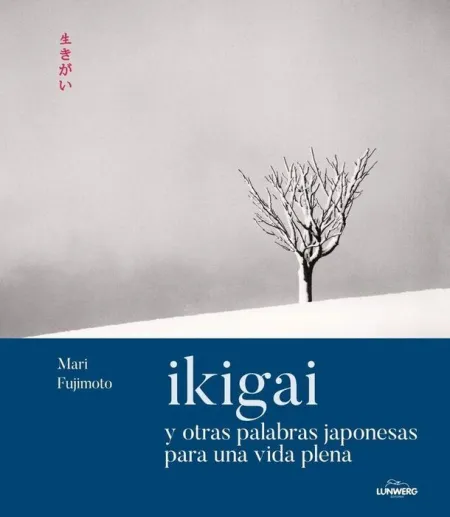 Ikigai y Otras Palabras Japonesas