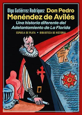 Don Pedro Menendez de Aviles
