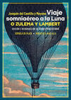 VIAJE SOMNIAEREO A LA LUNA - O ZULEMA Y LAMBERT