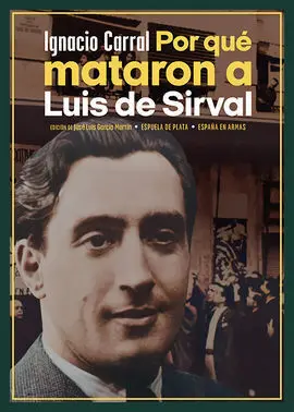 Por que Mataron a Luis de Sirval