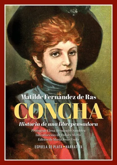 Concha. Historia de una Librepensadora