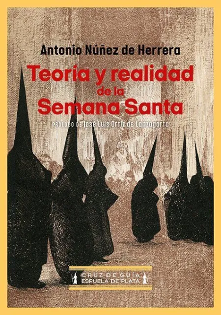 Teoria y Realidad de la Semana Santa