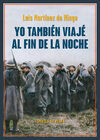 YO TAMBIÉN VIAJÉ AL FIN DE LA NOCHE