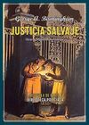 JUSTICIA SALVAJE