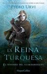 EL SENDERO DEL GUARDABOSQUES 8. LA REINA TURQUESA