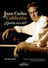 JUAN CARLOS CALDERÓN. ¿QUIÉN ERES TU?