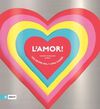 AMOR!, L'