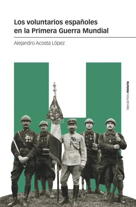 Los Voluntarios Españoles en la Primera Guerra Mundial
